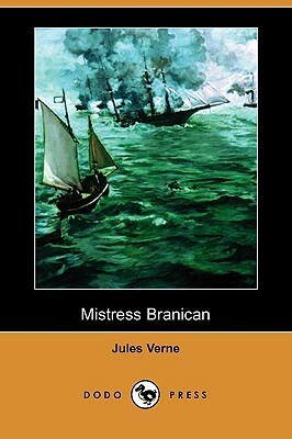 Mistress Branican (Dodo Press) by Jules Verne
