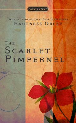 The Scarlet Pimpernel by Baroness Orczy