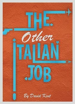 The Other Italian Job by David Kent