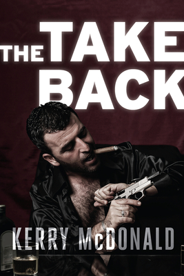 The Take Back by Kerry McDonald