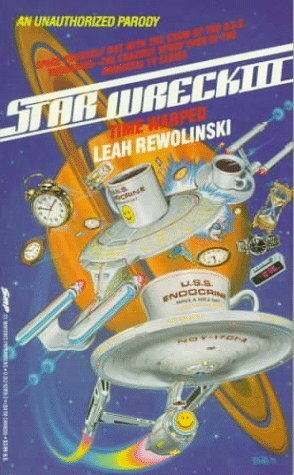 Star Wreck III: Time Warped by Leah Rewolinski