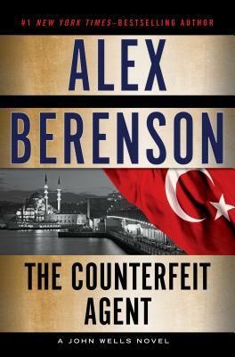 The Counterfeit Agent by Alex Berenson