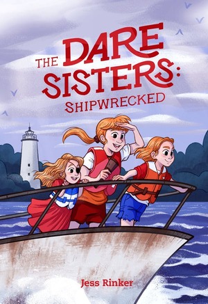 The Dare Sisters: Shipwrecked by Jess Rinker