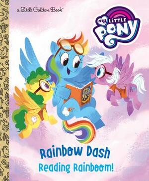 Rainbow Dash: Reading Rainboom! (My Little Pony) by Tallulah May