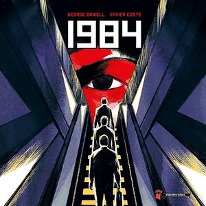 1984: de grafische roman by Xavier Coste, George Orwell