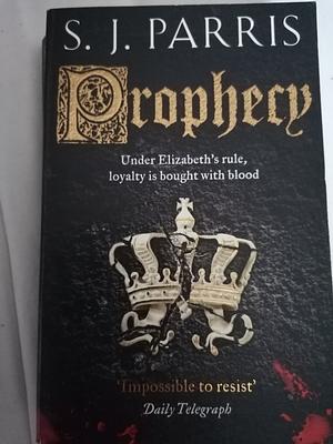 Prophecy by S.J. Parris