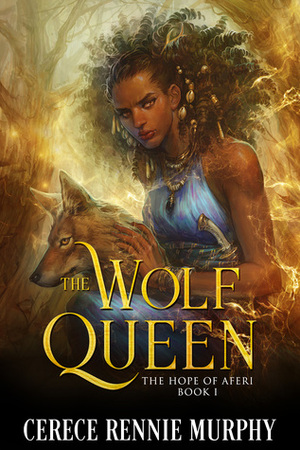 The Wolf Queen by Cerece Rennie Murphy