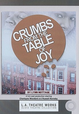 Crumbs from the Table of Joy by Lynn Nottage