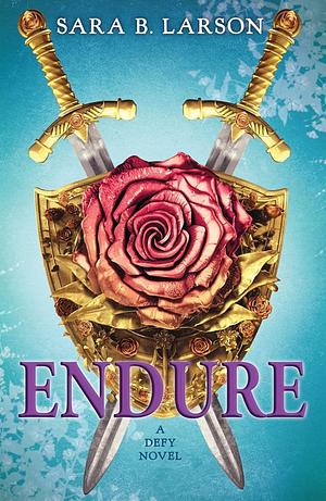 Endure by Sara B., Larson