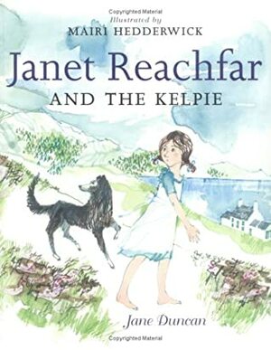 Janet Reachfar and the Kelpie by Jane Duncan