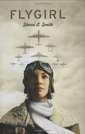 Flygirl by Sherri L. Smith