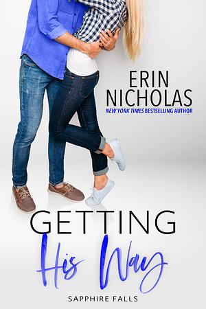 Getting His Way by Erin Nicholas