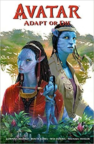 Avatar: Adapt or Die by Corinna Bechko