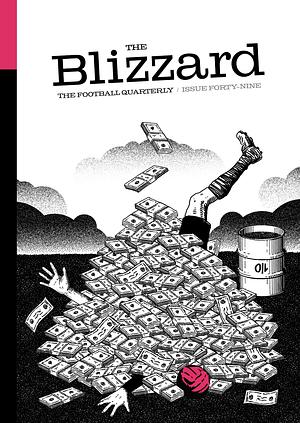 The Blizzard - The Football Quarterly: Issue 49 by Jonathan Wilson