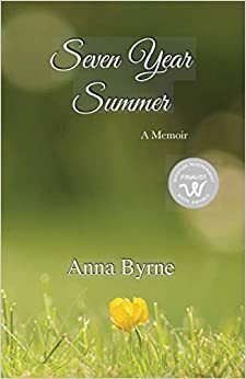 Seven Year Summer by Anna Byrne