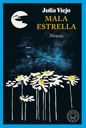 Mala Estrella by Julia Viejo