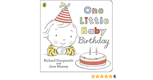 one little baby birthday by Richard Dungworth, Jane Massey