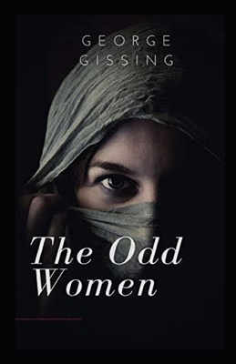 The Odd Women Illustrated by George Gissing