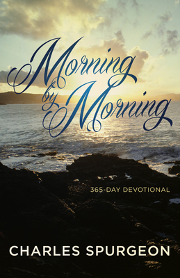 Morning by Morning (365-Day Devotional) by Charles H. Spurgeon