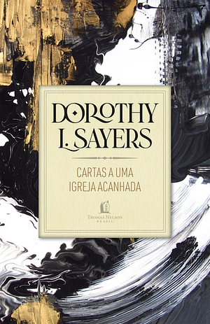 Cartas a uma igreja acanhada by Dorothy L. Sayers