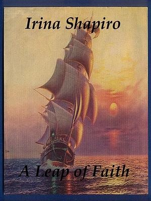 A Leap of Faith by Irina Shapiro