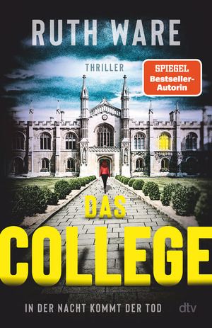 Das College: In der Nacht kommt der Tod | Der New-York-Times-Bestseller by Ruth Ware