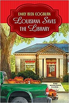 Луизиана спасява библиотеката by Емили Б. Когбърн, Emily Beck Cogburn