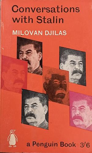 Conversations with Stalin by Milovan Djilas