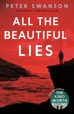 All the Beautiful Lies by Peter Swanson