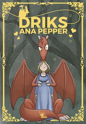 Driks, #1 by Ana Pepper