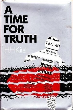 A Time For Truth by J. Maxwell Brownjohn, Hans Hellmut Kirst