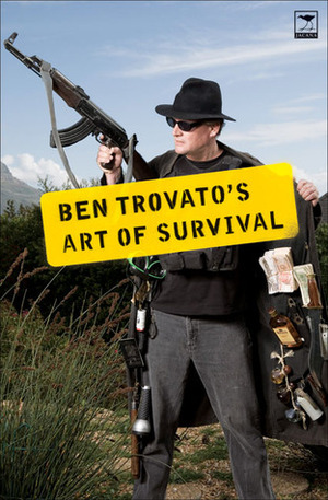 Ben Trovato's Art of Survival by Ben Trovato