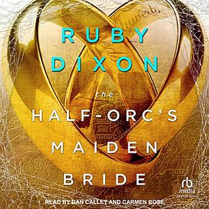 The Half-Orc's Maiden Bride by Ruby Dixon