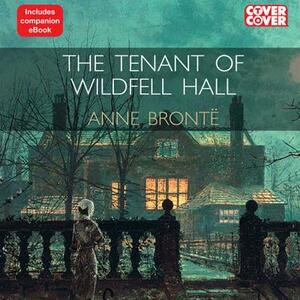 The Tenant of Wildfell Hall by Anne Brontë