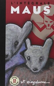 Maus, l'intégrale: un survivant raconte by Judith Ertel, Art Spiegelman