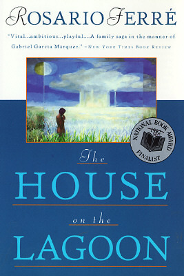 The House on the Lagoon by Rosario Ferré