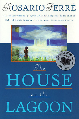 The House on the Lagoon by Rosario Ferré