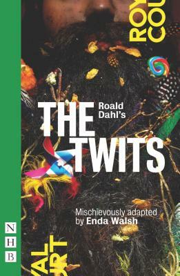 Roald Dahl's the Twits by Roald Dahl