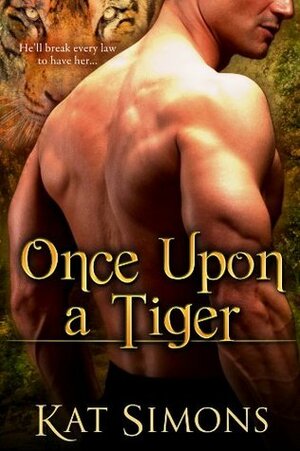 Once Upon a Tiger by Kat Simons