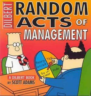 Random Acts of Management by Scott Adams