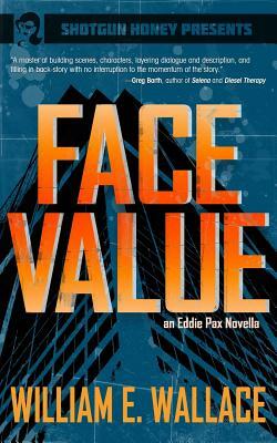 Face Value by William E. Wallace