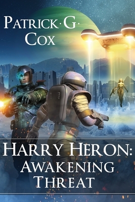 Harry Heron Awakening Threat by Patrick G. Cox