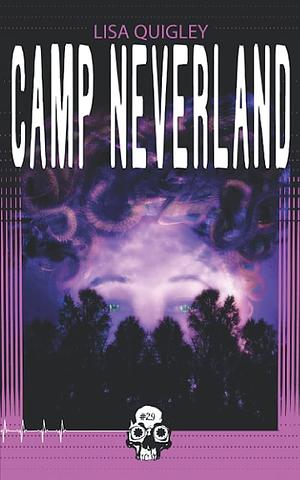 Camp Neverland by Lisa Quigley
