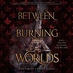 Between Burning Worlds by Jessica Brody, Joanne Rendell