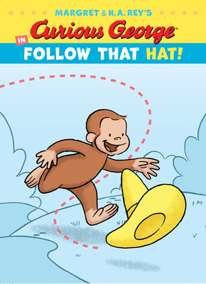 Curious George in Follow That Hat! by Margret Rey, H.A. Rey