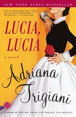 Lucia, Lucia by Adriana Trigiani