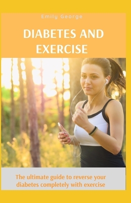 Diabetes and Exercise by Emily George