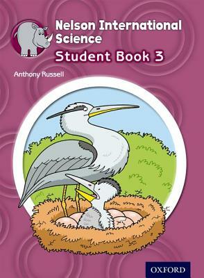 Nelson International Science Student Book 3 by Anthony Russell