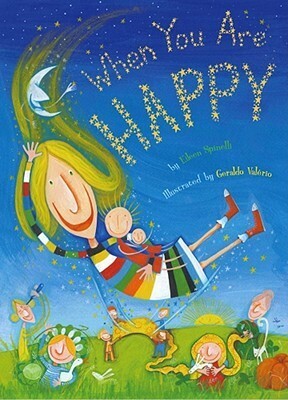 When You Are Happy by Eileen Spinelli