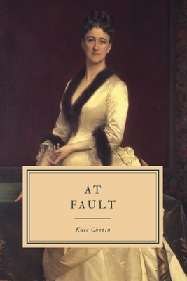 At Fault by Kate Chopin